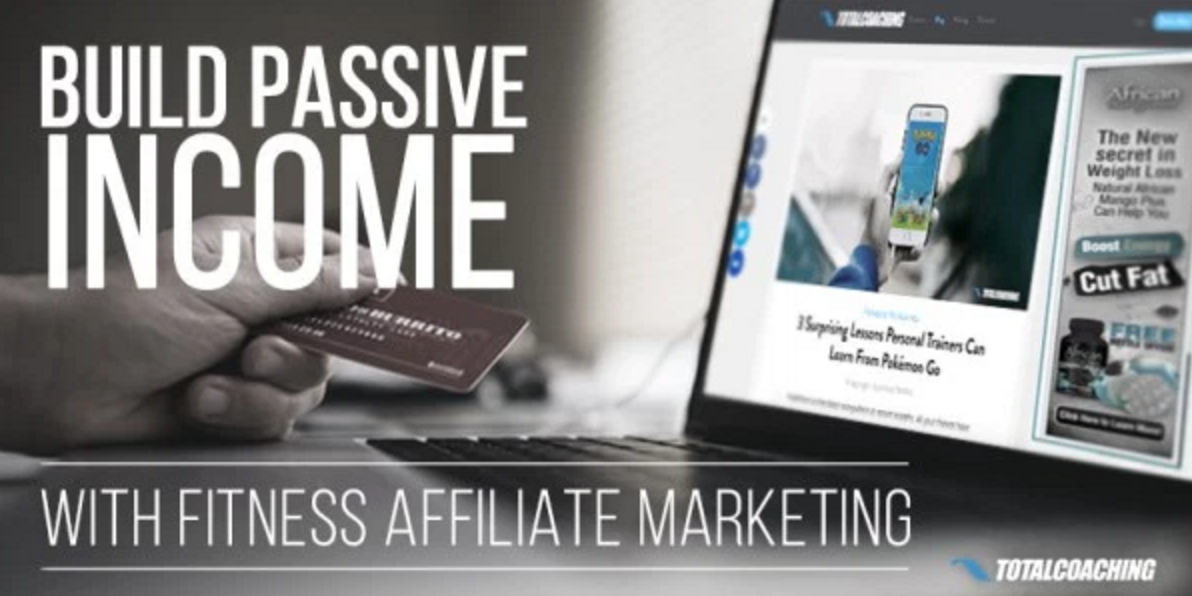 Build Passive Income With Fitness Affiliate Marketing