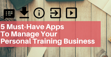 5 must have apps to manage your personal training business