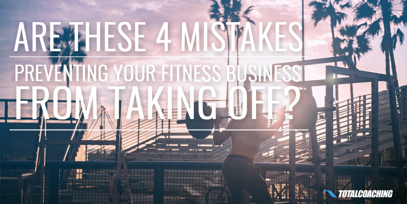 Fitness Business Mistakes