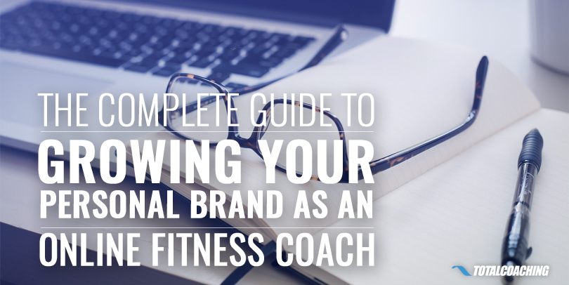 The Complete Guide To Growing Your Personal Brand As An Online